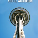 Seattle Space Needle – LifeBeyondBorders