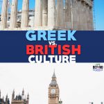 Greek vs British Culture – LifeBeyondBorders