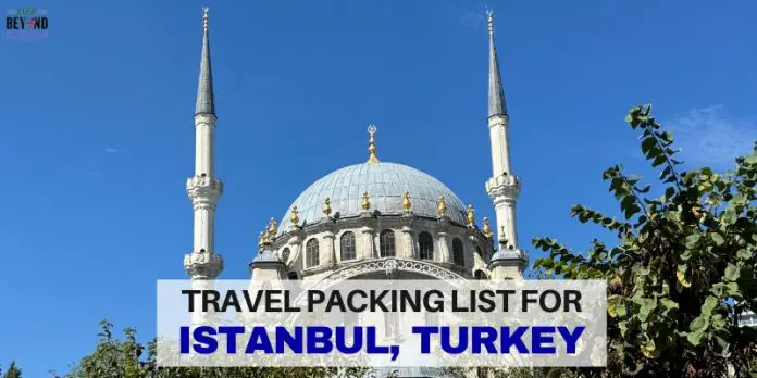 Istanbul Packing List header - LifeBeyondBorders